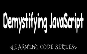 demystifying-javascript